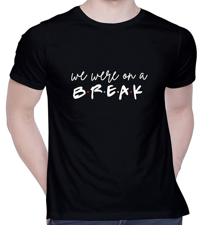 Men’s Black Graphic T-Shirt – “We Were On A Break” Quote Print