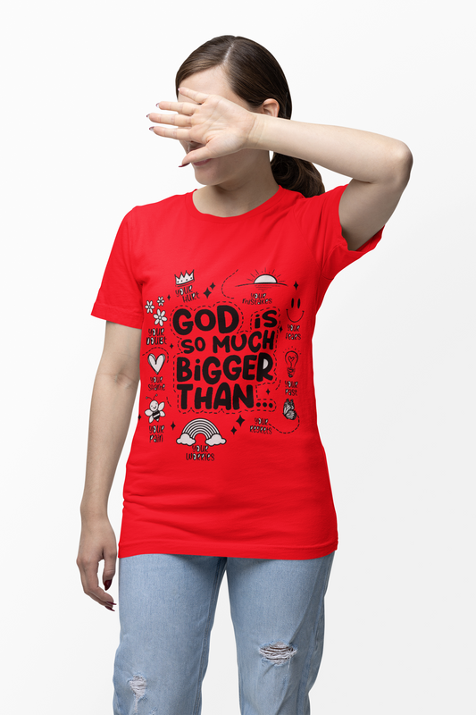 God Is Bigger Women’s Regular Cotton T-Shirt – Faith Quote Graphic Tee