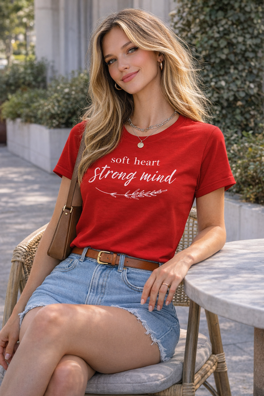 Soft Heart Strong Mind – Empowering Minimal Tee