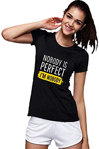 “Nobody Is Perfect, I’m Nobody” Funny Quote White T-Shirt | Casual Graphic Tee