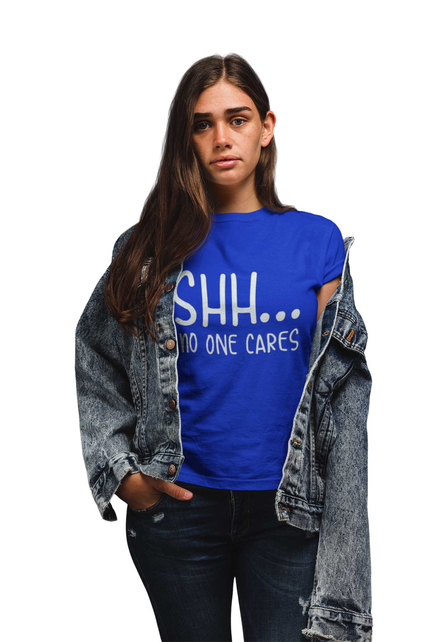 “Shh... No One Cares” Bold Attitude T-Shirt