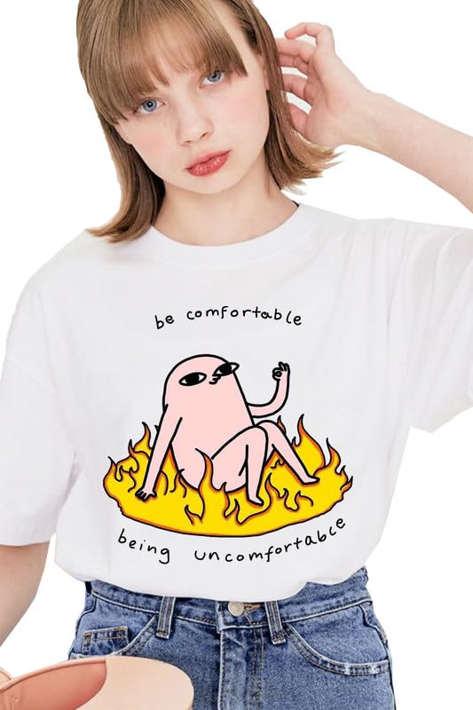 Women's Quirky Graphic T-Shirt – "Be Comfortable Being Uncomfortable" Slogan Tee