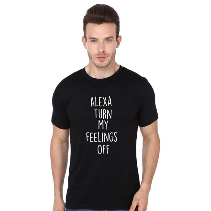PD Clori Men's "Alexa Turn My Feelings Off" T-Shirt – Black | Sarcastic Quote Tee | Moodwear Collection