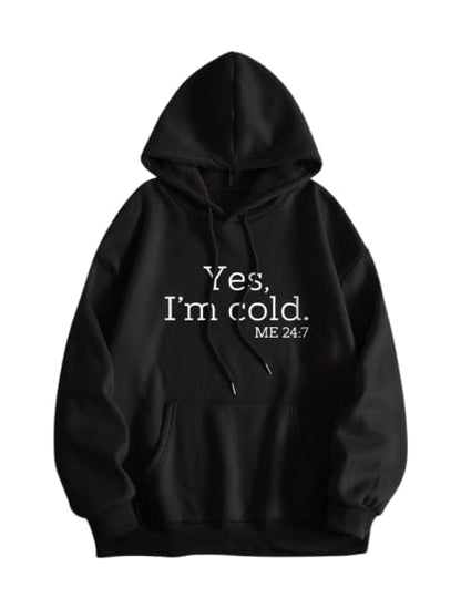 Yes, I’m Cold Graphic Print Hoodie – Funny Winter Cotton Blend Hoodie