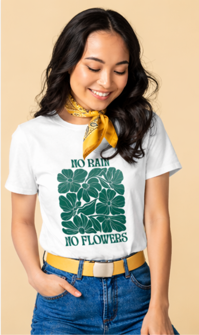 No Rain No Flowers Graphic T-Shirt for Women | Minimal Green Floral Tee by Pd Clori