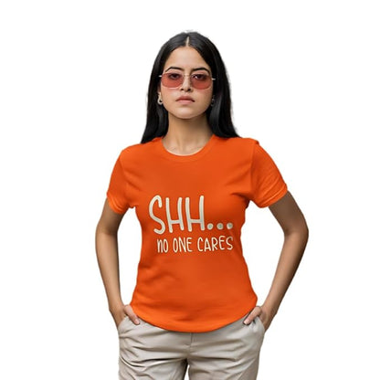 Shh… No One Cares Graphic Print Women’s T-Shirt – Funny Cotton Casual Tee