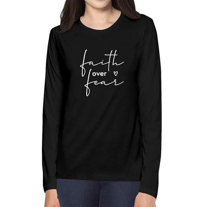 Women’s Long Sleeve T-Shirt with "Faith Over Fear" Print – Comfortable Inspirational Graphic Tee