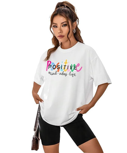 Positive Mind Vibes Life Graphic Print Oversized Women’s T-Shirt – Motivational Cotton Streetwear Tee