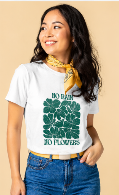 No Rain No Flowers Graphic T-Shirt for Women | Minimal Green Floral Tee by Pd Clori