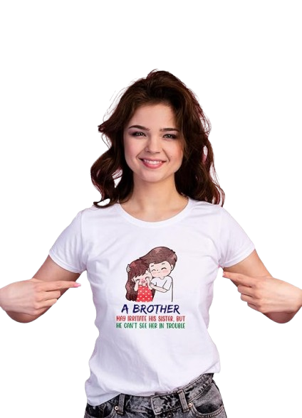 A Brother May Irritate His Sister, But He Can’t See Her in Trouble Graphic Print Unisex T-Shirt