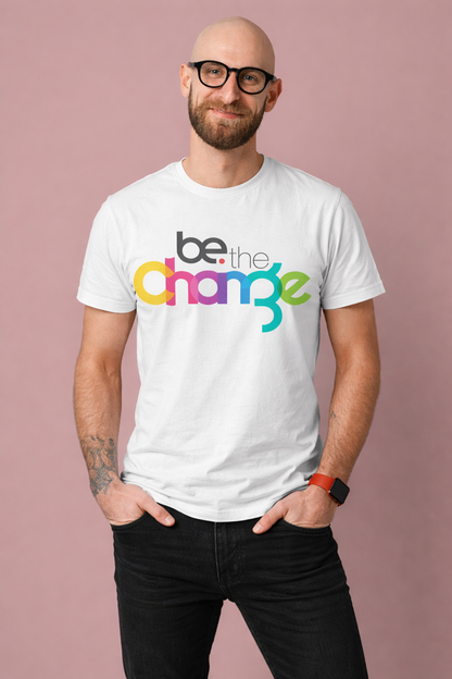 Be The Change Motivational Graphic T-Shirt – Colorful Typography Premium Tee