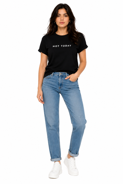 Not Today Typography T-Shirt for Women