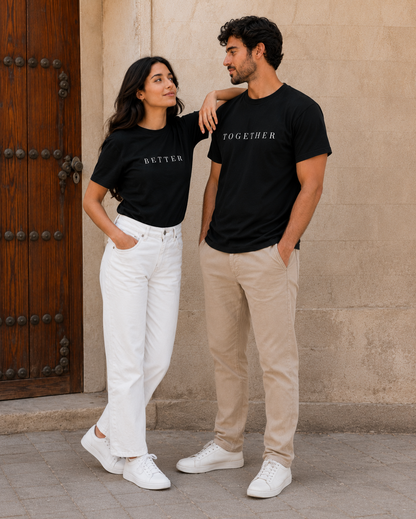 Better Together Matching Couple T-Shirts