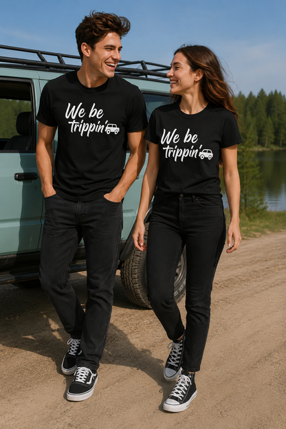 We Be Trippin' Matching Couple T-Shirts
