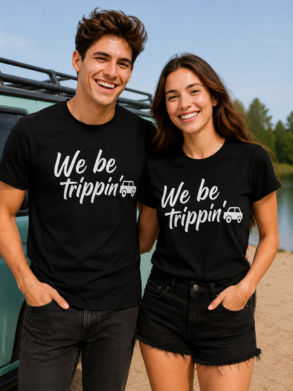 We Be Trippin' Matching Couple T-Shirts