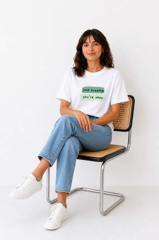Just Breathe You're Okay Graphic T-Shirt for Women – Positive Affirmation Oversized Tee | Motivational Casual Top