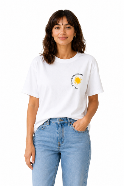 Create Your Own Sunshine Graphic T-Shirt for Women – Minimalist Positive Vibes Tee | Casual Inspirational Cotton Top
