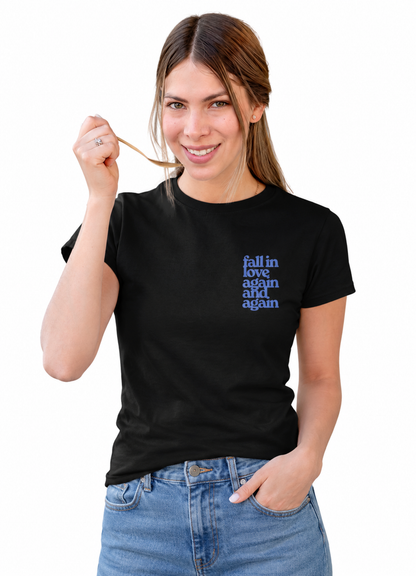 Black “Fall in Love Again and Again” Graphic T-Shirt for Women | Minimal Aesthetic Tee by Pd Clori