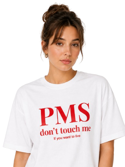 PMS Don’t Touch Me Women’s Graphic T-Shirt