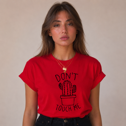 Don't Touch Me Cactus T-Shirt for Women | Funny Graphic Cotton Tee | Red Casual T-Shirt | Pd Clori
