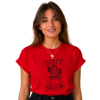 Don't Touch Me Cactus T-Shirt for Women | Funny Graphic Cotton Tee | Red Casual T-Shirt | Pd Clori