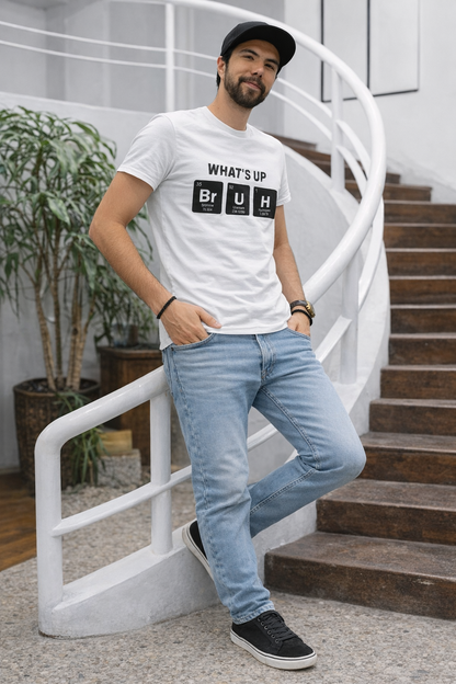 “What’s Up Bruh” Periodic Table Graphic T-Shirt – Funny Minimal Casual Tee for Men