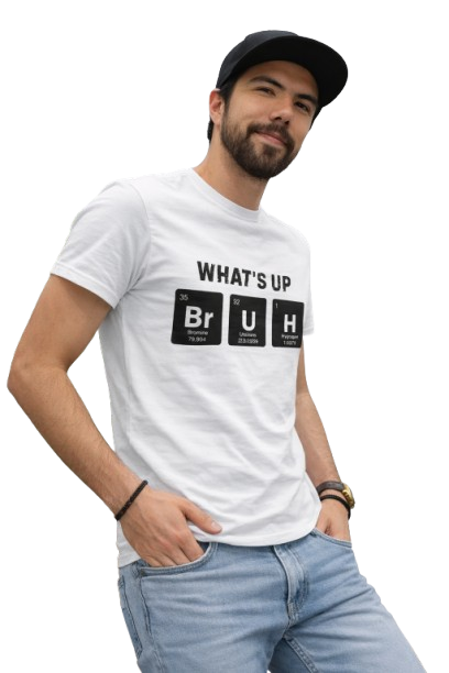 “What’s Up Bruh” Periodic Table Graphic T-Shirt – Funny Minimal Casual Tee for Men