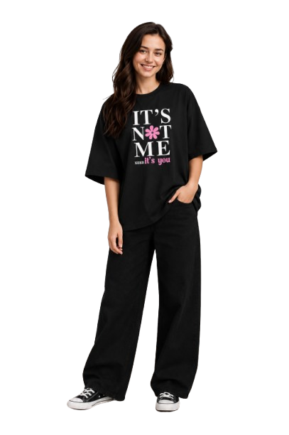 Black “It’s Not Me, It’s You” Oversized Graphic T-Shirt for Women | Trendy Casual Tee by Pd Clori