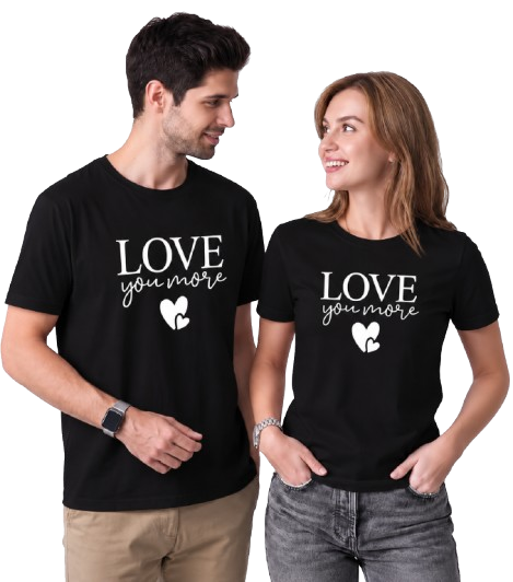 Love You More – Matching Couple T-Shirts