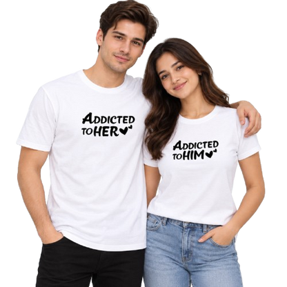 Addicted to Her, Addicted to Him – Matching Couple T-Shirts