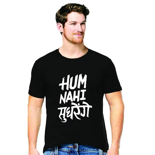 Hum Nahi Sudhrenge Graphic Printed T-Shirt