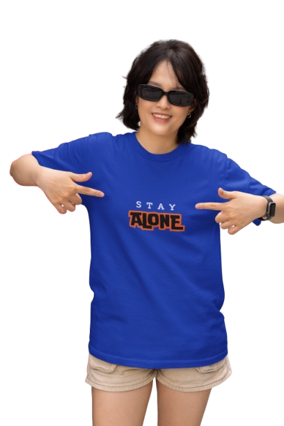 "STAY ALONE" Blue Graphic T-Shirt | Bold Statement Tee for Women