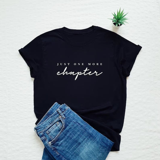 "Just One More Chapter" Black Cotton T-Shirt for Book Lovers | Casual Reader’s Tee
