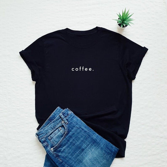 Minimalist Coffee Lover T-Shirt for Women & Men – “coffee.” Quote Tee | Casual Cotton Unisex Tee