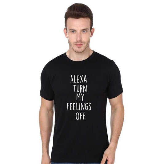 PD Clori Men's "Alexa Turn My Feelings Off" T-Shirt – Black | Sarcastic Quote Tee | Moodwear Collection