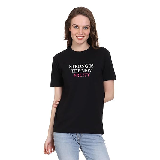 “Strong Is the New Pretty” Empowering Slogan T-Shirt – Unisex Cotton Strength Statement Tee