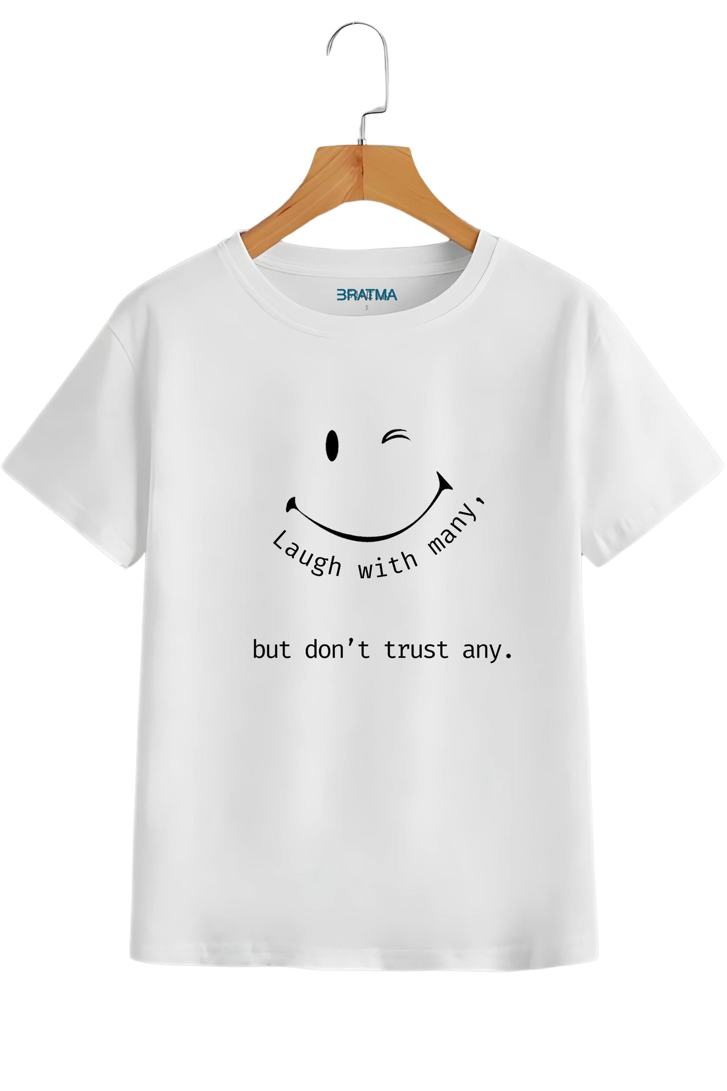 "Laugh With Many, Trust None" Quote T-Shirt – Oversized Fit, Winking Smiley (White)