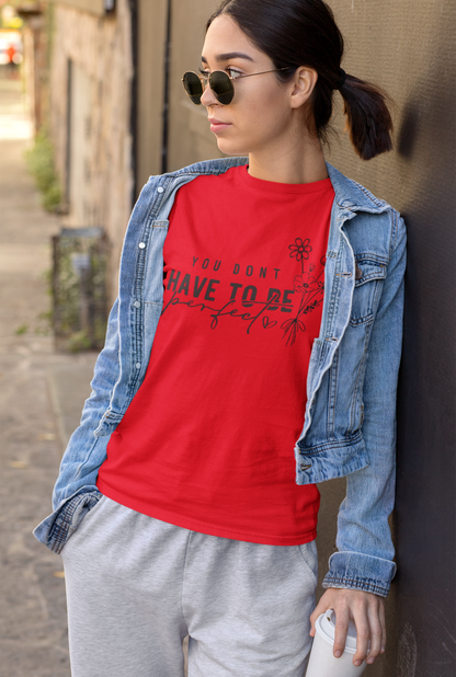 White Inspirational Quote T-Shirt – “You Don’t Have To Be Perfect” Floral Print Tee