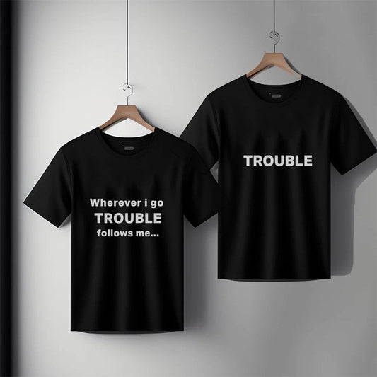 Trouble Wherever I Go Graphic Print Couple T-Shirts