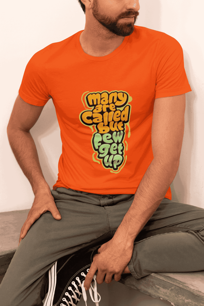 Many Are Called But Few Get Up Graphic Print Men’s T-Shirt – Funny Motivational Cotton Tee