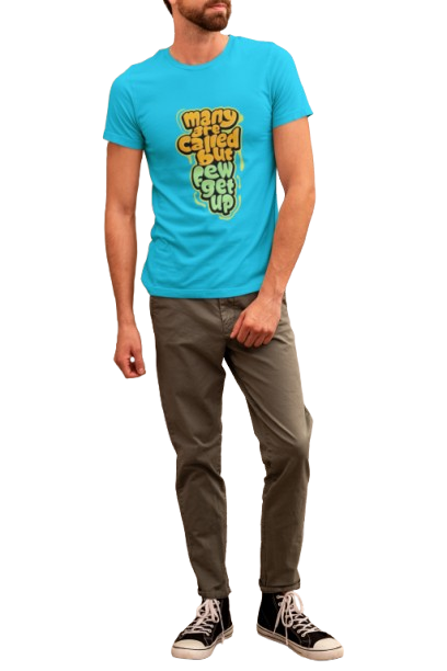 Many Are Called But Few Get Up Graphic Print Men’s T-Shirt – Funny Motivational Cotton Tee