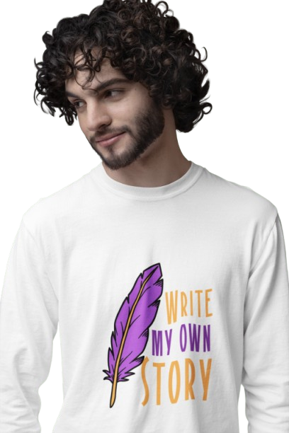 "Write My Own Story Long-Sleeve T-Shirt - Inspirational Graphic Tee for Men - Comfortable White Shirt for Everyday Wear"