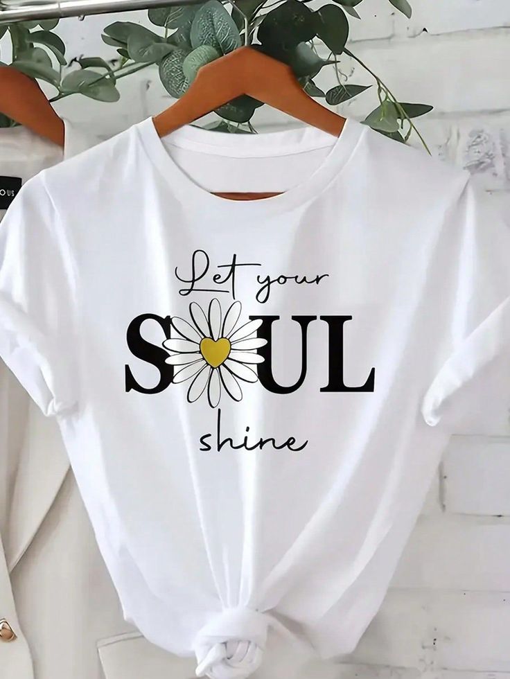 Pd Clori Let Your Soul Shine T-Shirt | Daisy Graphic Motivational Tee for Women | Minimal White Cotton