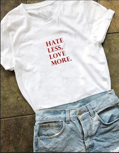 Minimal “Hate Less. Love More.” Graphic T-Shirt for Women | Soft Cotton Aesthetic Tee by Pd Clori