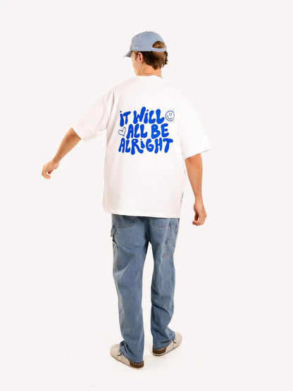 Oversized White T-Shirt with “It Will Be Alright” Graphic Print
