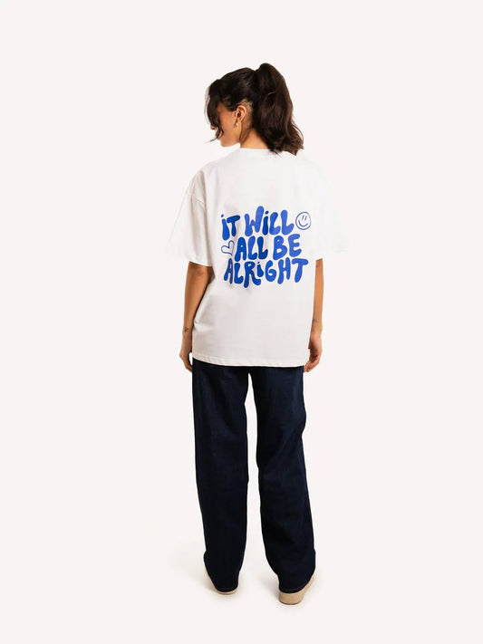 Oversized White T-Shirt with “It Will Be Alright” Graphic Print – Minimal Positive Cotton Tee