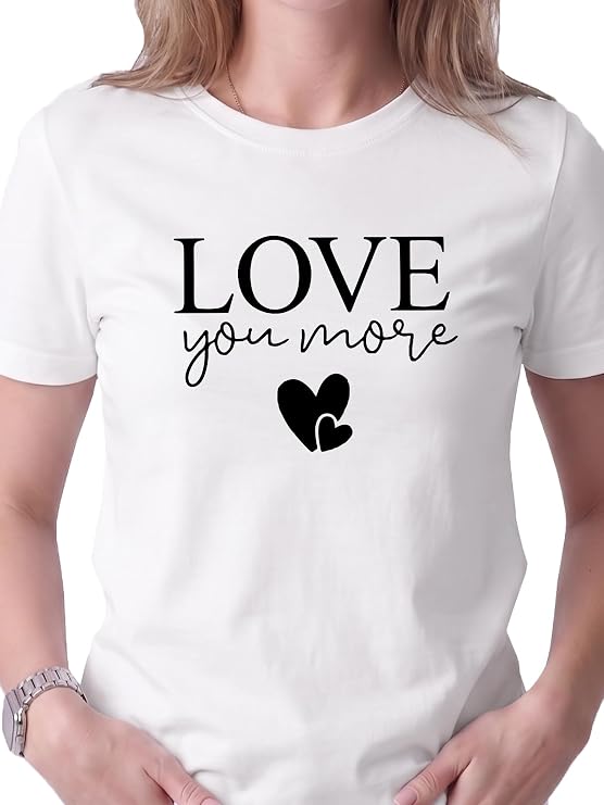 Love You More – Matching Couple T-Shirts