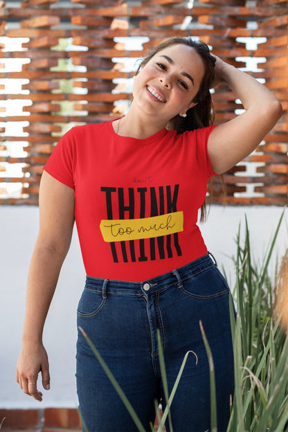 Think Too Much – Graphic Red T-Shirt
