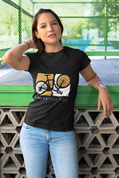 Burn Fat Not Fuel Graphic Print Women's T-Shirt