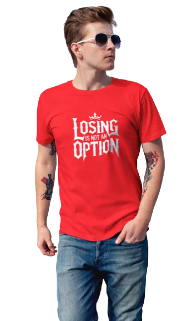 Losing Is Not An Option – Statement Black T-Shirt